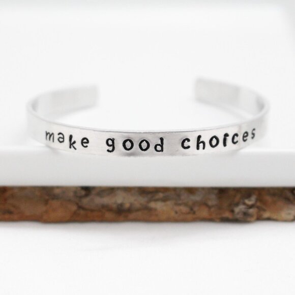 Make Good Choices - Hand Stamped Anodized Aluminum Bangle - Adjustable - Picture 9 of 11
